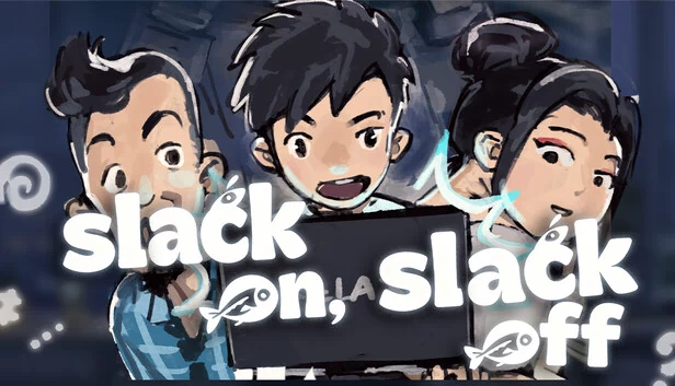 Slack On,Slack Off 摸鱼不能停 游戏封面