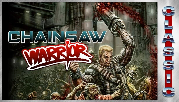 电锯战士 (经典版)（Chainsaw Warrior (Classic)） 游戏封面