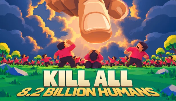 KILL ALL 8.2 BILLION HUMANS 游戏封面
