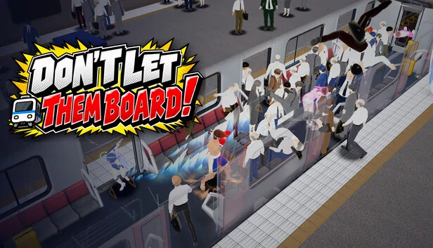 DON'T LET THEM BOARD! 游戏封面