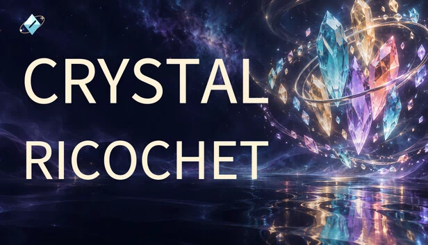 一发收工 Crystal Ricochet 游戏封面