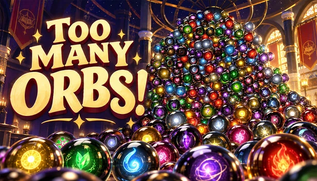 Too Many Orbs! 游戏封面