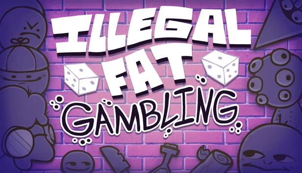 Illegal Fat Gambling 游戏封面