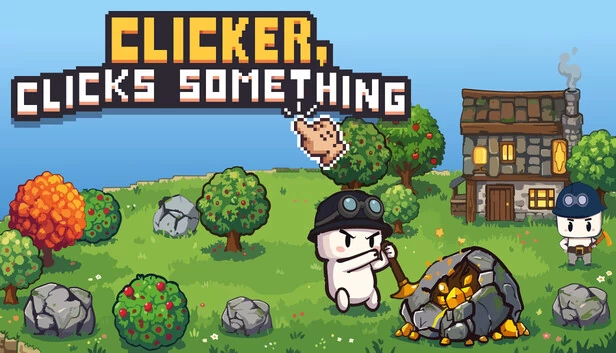 Clicker, Clicks Something 游戏封面