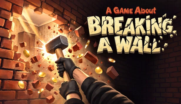 A Game About Breaking a Wall 游戏封面