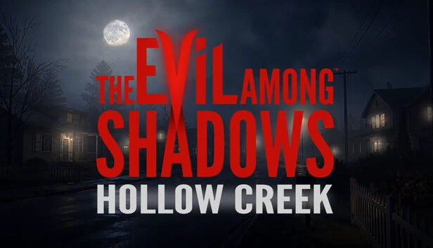 Evil Among Shadows: Hollow Creek 游戏封面