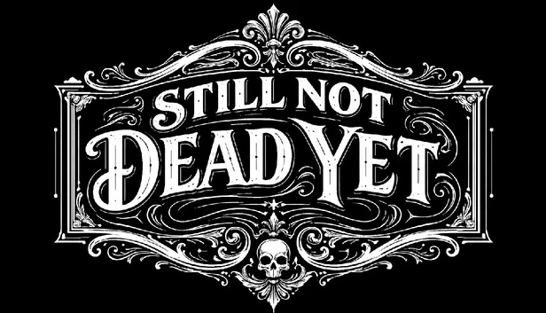 Still Not Dead Yet 游戏封面