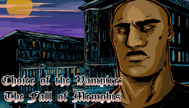 吸血鬼的选择：孟菲斯的陷落（Choice of the Vampire: The Fall of Memphis） 游戏封面