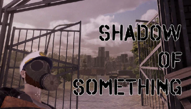 某物的阴影(Shadow of Something) 游戏封面