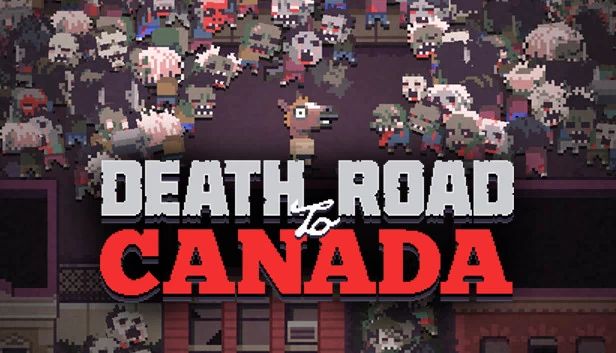 加拿大死亡之路（Death Road to Canada） 游戏封面