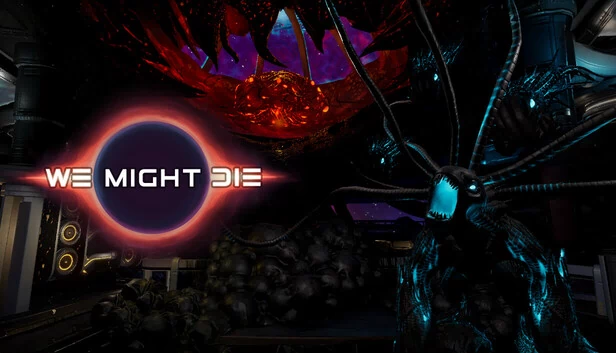 我们可能会死（We Might Die） 游戏封面