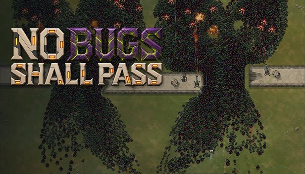 No Bugs Shall Pass 游戏封面