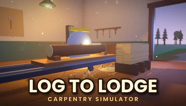 Log to Lodge: Carpentry Simulator 游戏封面