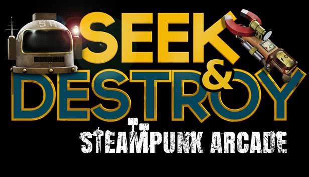 Seek & Destroy - 蒸汽朋克街机（Seek & Destroy - Steampunk Arcade） 游戏封面