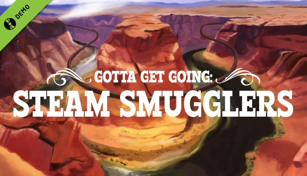 必须出发：Steam 走私者 VR（Gotta Get Going: Steam Smugglers VR） 游戏封面