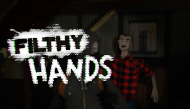 肮脏之手（Filthy Hands） 游戏封面