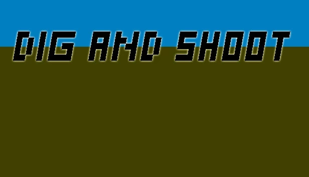 挖掘与射击（Dig and Shoot） 游戏封面