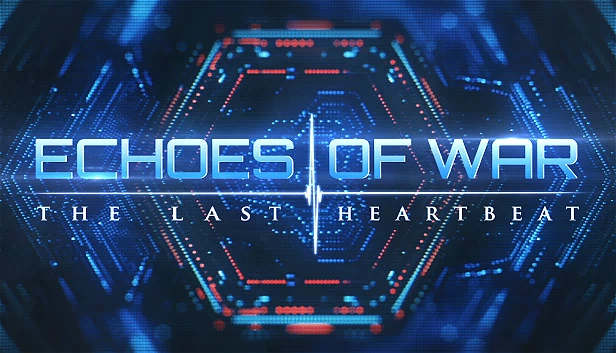 战争回响：最后的心跳（ECHOES OF WAR: The Last Heartbeat） 游戏封面
