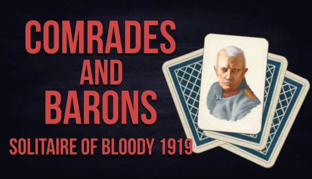 同志与男爵：1919血色纸牌（Comrades and Barons: Solitaire of Bloody 1919） 游戏封面