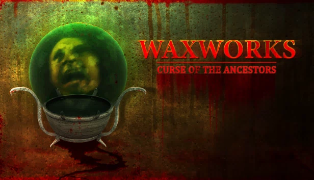 蜡像馆：祖先的诅咒（Waxworks: Curse of the Ancestors） 游戏封面