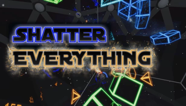 粉碎一切（VR）（Shatter EVERYTHING (VR)） 游戏封面