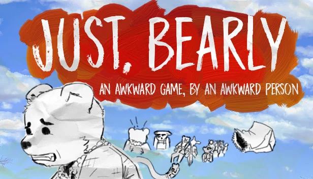 只是，勉强而已（Just, Bearly） 游戏封面