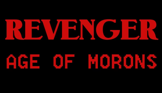 复仇者:愚人时代(REVENGER: Age of Morons) 游戏封面