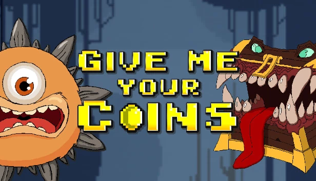 给我你的硬币（Give Me Your Coins） 游戏封面