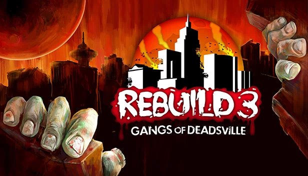 重建僵尸大陆3:黑帮(Rebuild 3: Gangs of Deadsville) 游戏封面