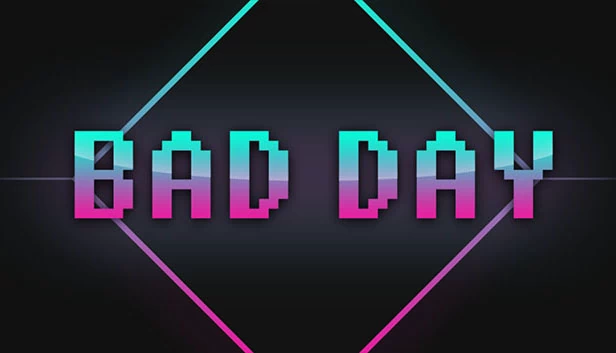 糟糕的一天（Bad Day） 游戏封面
