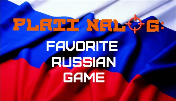 格姆酱：最受喜爱的俄罗斯游戏（PLATI NALOG: Favorite Russian Game） 游戏封面