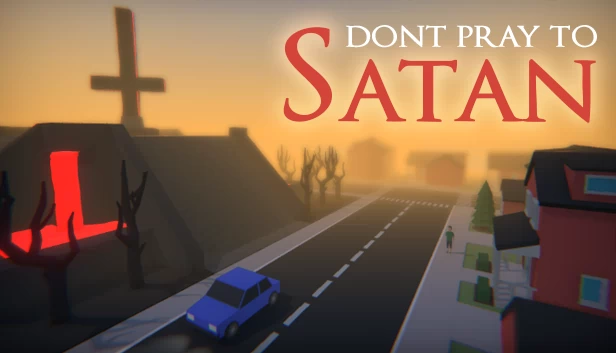 别向撒旦祈祷（Don't Pray To Satan） 游戏封面