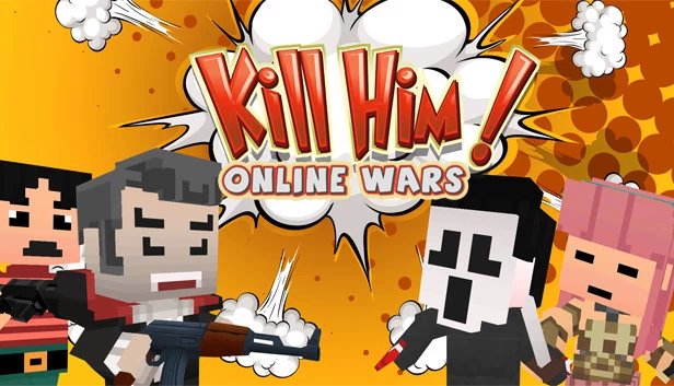 Kill Him! Online Wars 游戏封面