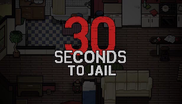 30秒入狱（30 Seconds To Jail） 游戏封面