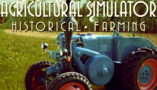 模拟农场：传统耕作（Agricultural Simulator: Historical Farming） 游戏封面