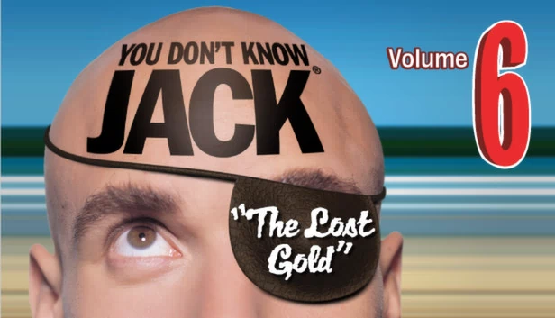 你不知道的杰克：第六卷失落的黄金（YOU DON'T KNOW JACK Vol. 6 The Lost Gold） 游戏封面
