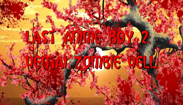 最后的动漫男孩2：变态僵尸地狱（Last Anime Boy 2: Hentai Zombie Hell） 游戏封面