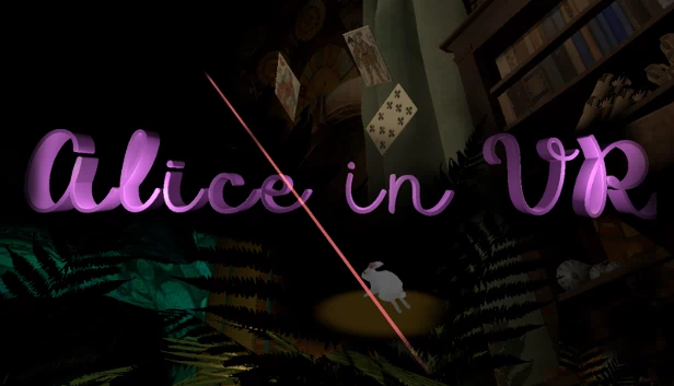 爱丽丝梦游仙境VR（Alice In VR） 游戏封面
