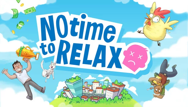 无暇放松（No Time to Relax） 游戏封面