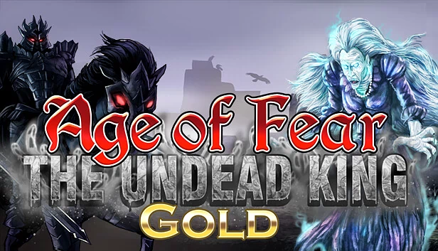 恐惧年代：不死族之王 黄金版（Age of Fear: The Undead King GOLD） 游戏封面