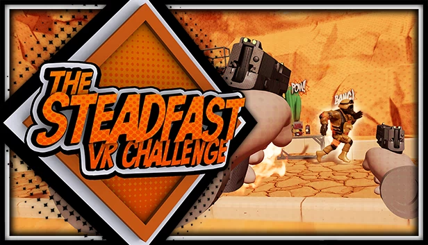 坚定不移 VR 挑战（The Steadfast VR Challenge） 游戏封面
