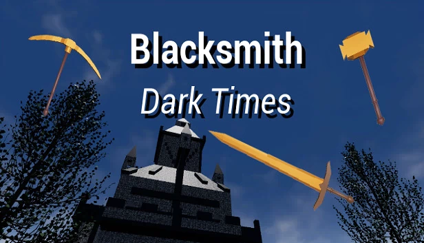 铁匠:黑暗时代(Blacksmith: Dark Times) 游戏封面