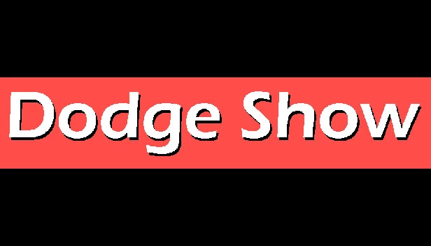 闪避秀（Dodge Show） 游戏封面