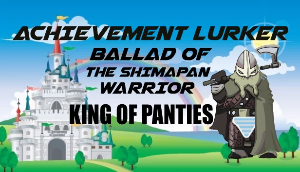 成就猎人：下盘战士叙事诗 - 内裤之王（Achievement Lurker: Ballad of the Shimapan Warrior - King of Panties） 游戏封面