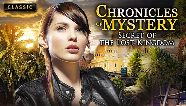 神秘编年史 - 失落王国的秘密（Chronicles of Mystery - Secret of the Lost Kingdom） 游戏封面