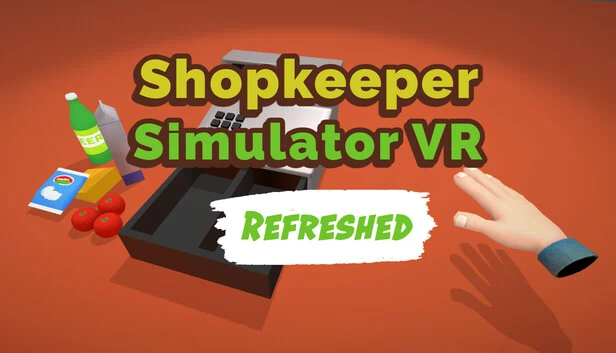 店主模拟器 VR:焕新版(Shopkeeper Simulator VR: Refreshed) 游戏封面