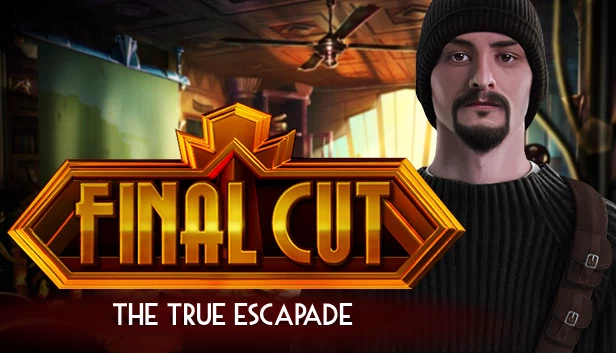 最终剪辑:真正的冒险 收藏版(Final Cut: The True Escapade Collector's Edition) 游戏封面