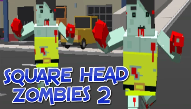 方块头僵尸2 - 第一人称射击游戏（Square Head Zombies 2 - FPS Game） 游戏封面