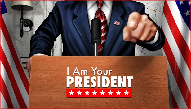 我是你们的总统（I Am Your President） 游戏封面