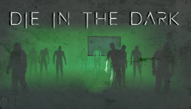 死于黑暗（Die In The Dark） 游戏封面